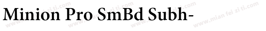 Minion Pro SmBd Subh字体转换